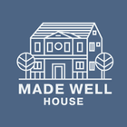 Made Well House